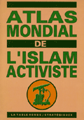 Atlas mondial de l’Islam activiste