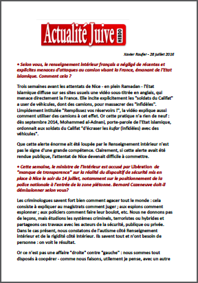 Selon vous, le renseignement intérieur français a négligé de récentes et explicites menaces d’attaques au camion visant la France, émanant de l’Etat islamique. Comment cela ?