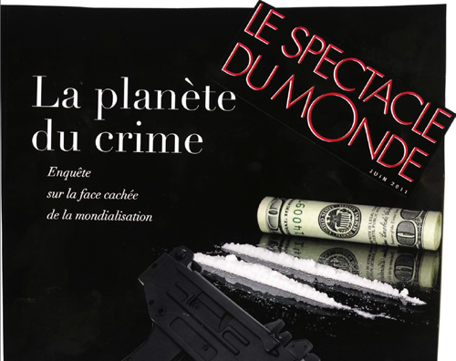 Le spectacle du monde – La planète du crime.