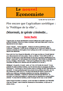 Pire encore que l’agriculture soviétique : la « Politique de la ville »… Désormais, la spirale criminelle…