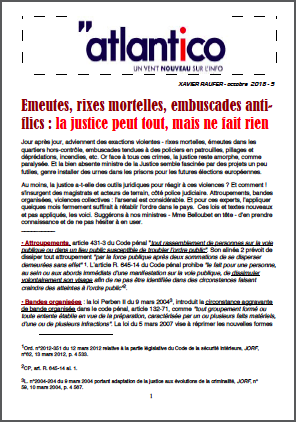 Emeutes, rixes mortelles, embuscades antiflics : la justice peut tout, mais ne fait rien