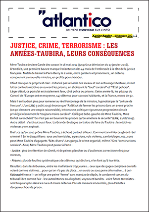 JUSTICE, CRIME, TERRORISME : LES ANNÉES-TAUBIRA, LEURS CONSÉQUENCES