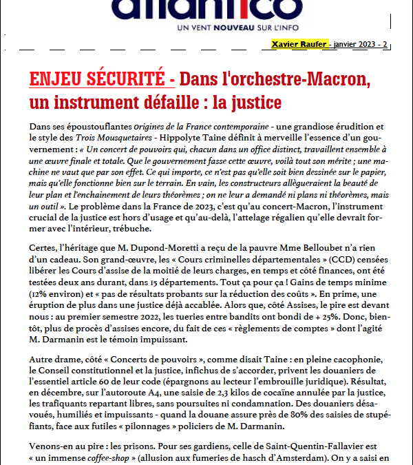 ENJEU SÉCURITÉ – Dans l’orchestre-Macron, un instrument défaille : la justice