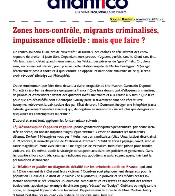 Zones hors-contrôle, migrants criminalisés, impuissance officielle : mais que faire ?