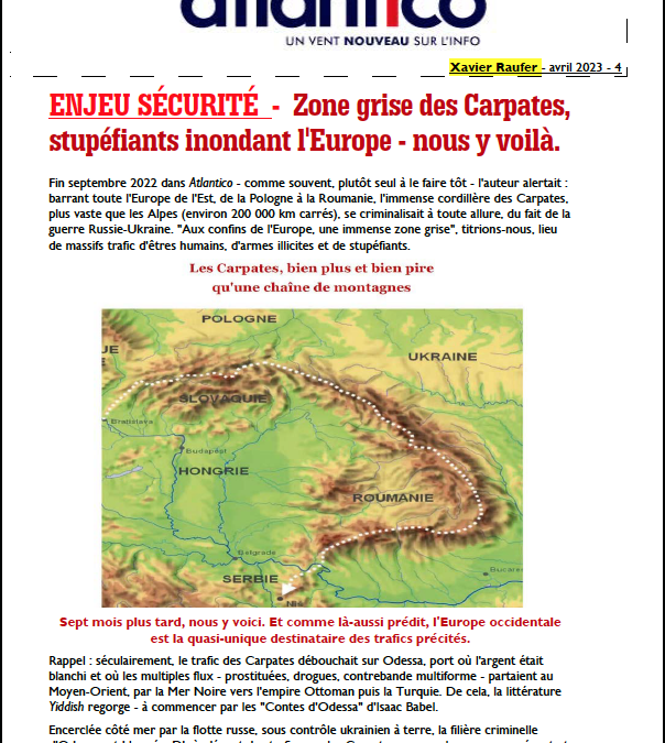 ENJEU SÉCURITÉ – Zone grise des Carpates, stupéfiants inondant l’Europe – nous y voilà.